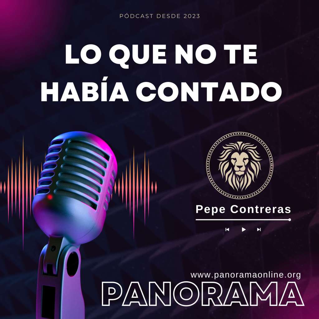 LQNTHC Lo que no te había contado, hasta hoy, nuevos episodios en Panorama&nbsp;pódcast