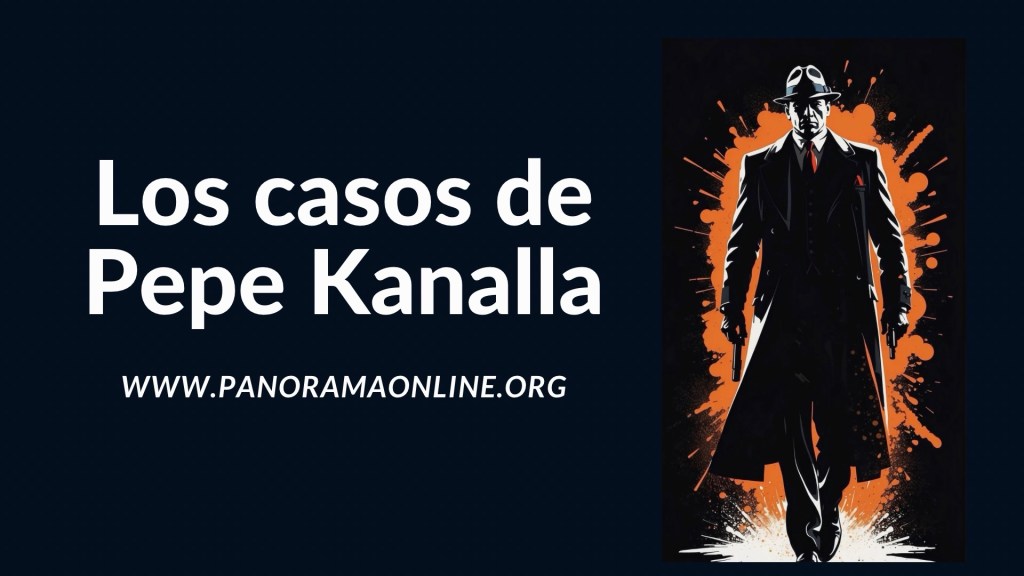 Los casos de Pepe Kanalla: “La lucecita de San Telmo” (cap 3 de 5). Un giro&nbsp;inesperado